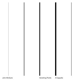 John Mcguire - Vanishing Points / A Cappella [Vinyl, LP]