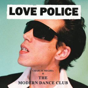 Charlie Megira & The Modern Dance Club - Love Police [Vinyl, LP]