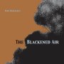 Nina Nastasia - The Blackened Air (Clear)