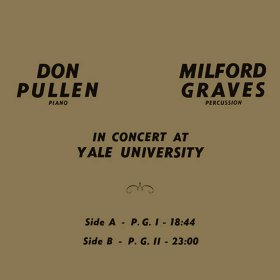 Milford Graves & Don Pullen - In Concert At Yale University [Vinyl, LP]
