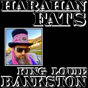 King Louie Bankston - Harahan Fats [Vinyl, LP]