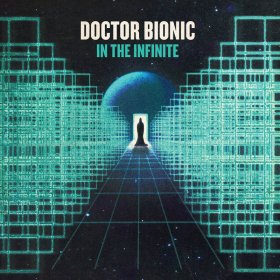 Doctor Bionic - In The Infinite [Vinyl, LP]