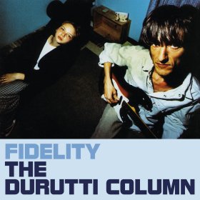 Durutti Column - Fidelity [CD]