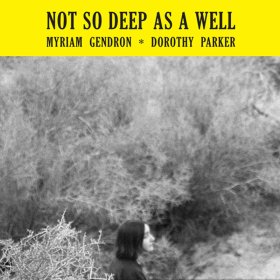Myriam Gendron - Not So Deep As A Well [Vinyl, LP]