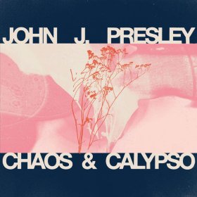 John Presley J - Chaos & Calypso [CD]