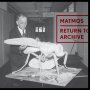 Matmos - Return To Archive