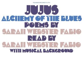 Sarah Fabio Webster - Jujus/Alchemy Of The Blues: Poems By Sarah Webster Fab. [Vinyl, LP]