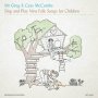 Mr. Greg & Cass Mccombs - Sing And Play New Folk Songs For Children