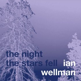 Ian Wellman - The Night The Stars Fell [CD]