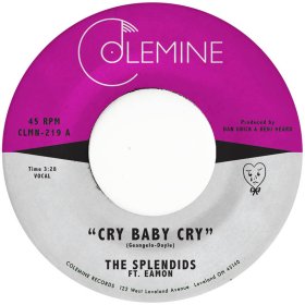 Splendids & Eamon - Cry Baby Cry [Vinyl, 7"]