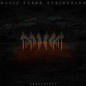 Magic Tuber Stringband - Needlefall [Vinyl, LP]