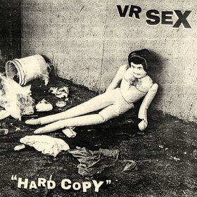 Vr Sex - Hard Copy [CD]