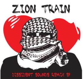 Zion Train - Dissident Sounds Remix EP [Vinyl, 12"]