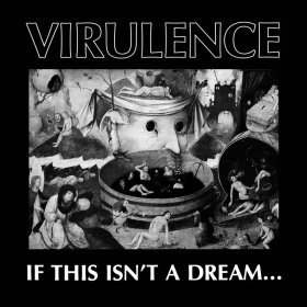 Virulence - If This Isn't A Dream [Vinyl, LP]