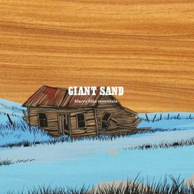 Giant Sand - Blurry Blue Mountain [Vinyl, LP]