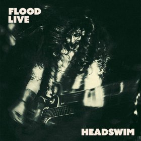 Headswim - Flood Live (Recorded At The Camden Underworld Oct 2022) [Vinyl, 2LP]