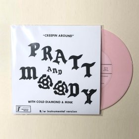Pratt & Moody & Cold Diamond & Mink - Creeping Around (Pink) [Vinyl, 7"]