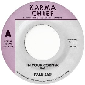 Pale Jay - In Your Corner [Vinyl, 7"]