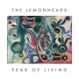 Lemonheads - Fear Of Living