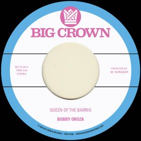 Bobby Oroza - Queen Of The Barrio [Vinyl, 7"]