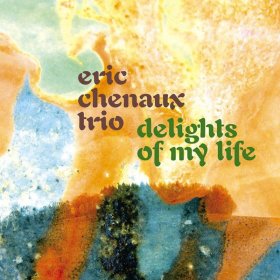 Eric Chenaux - Delights Of My Life [CD]