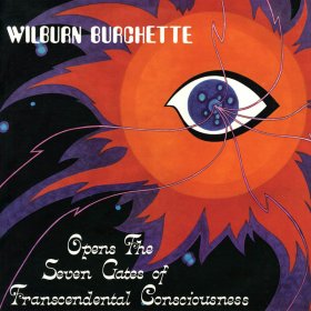 Master Burchette Wilburn - Opens The Seven gates Of Transcendental Consciousness [Vinyl, LP]