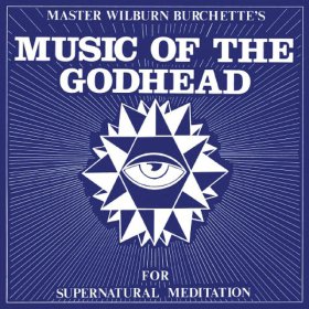 Master Burchette Wilburn - Music Of The Godhead [Vinyl, LP]