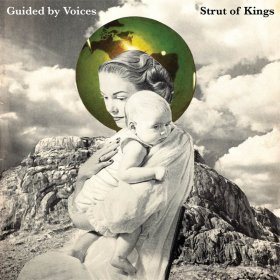 Guided By Voices - Strut Of Kings [Vinyl, LP]