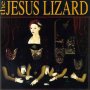 Jesus Lizard - Liar