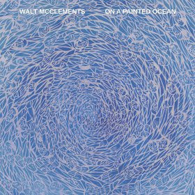 Walt McClements - On A Painted Ocean [Vinyl, LP]