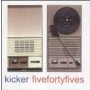 Kicker - Fivefortyfives