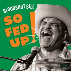 Bloodshot Bill - So Fed Up [Vinyl, LP]