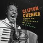 Clifton Chenier - King Of Louisiana Blus & Zydeco
