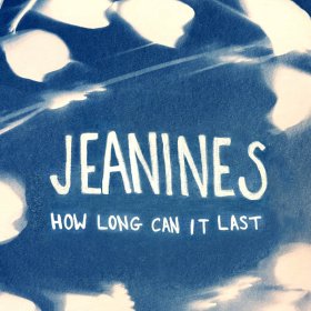 Jeanines - How Long Can It Last (White) [Vinyl, LP]