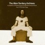 Various - The Alien Territory Archives: A Collection Of Radical..