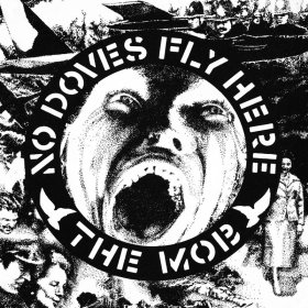 Mob - No Doves Fly Here [Vinyl, 12"]
