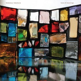 Nobukazu Takemura - Knot Of Meanings [CD]