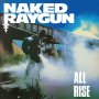 Naked Raygun - All Rise (Plutonium)