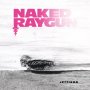 Naked Raygun - Jettison (Grape Crush)