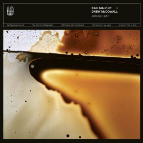 Kali Malone & Drew Mcdowall - Magnetism [Vinyl, LP]