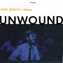Unwound - New Plastic Ideas (Transluscent Orange)