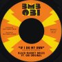 Black Market Brass - If I Do My Own (Random Coloured)