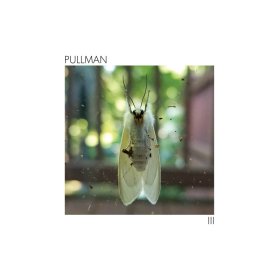 Pullman - III [Vinyl, LP]