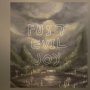 Fust - Evil Joy