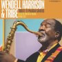 Wendell Harrison - A Tribute To Pharoah Sanders
