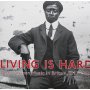 Various - Living Is Hard: West African Music 1927-1929