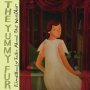 Yummy Fur - Everybody Talks About The Weather