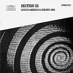 Section 25 - Live In America & Europe 1982 [CD]
