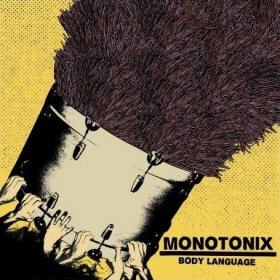 Monotonix - Body Language [MCD]