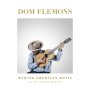 Dom Flemons - Making American Music: The Smithsonian Sessions